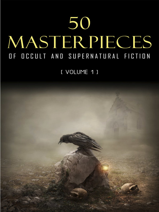 Title details for 50 Masterpieces of Occult & Supernatural Fiction Volume 1 by Charles Dickens - Available